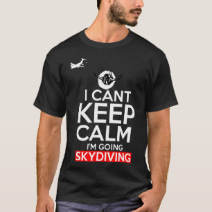 Skydiving Als Ze Uit Vliegtuigen Springen Zullen Z T-shirt
