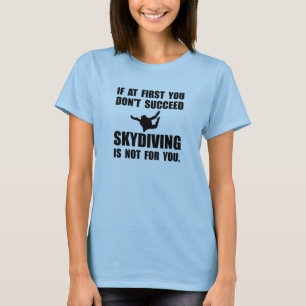 Skydiving niet voor jou t-shirt