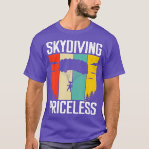 Skydiving Priceless T-shirt