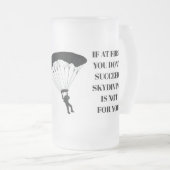 Skydiving Slogan Frosted Mok (Voorkant rechts)