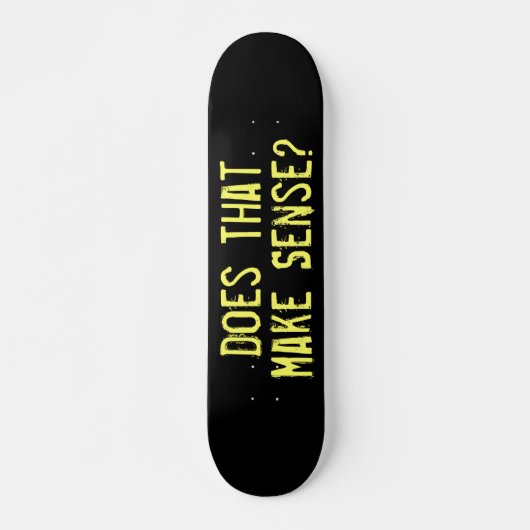 Sla At Dat Aan Grappig Skateboard (Voorkant)