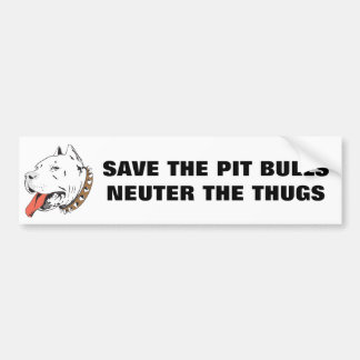 Sla de Bumpersticker Pit Bulls Neuter Thugs op