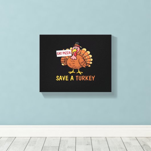 Sla een kalkoen Eet Pizza Funny Thanksgiving Class Canvas Afdruk (Insitu (Houten vloer))