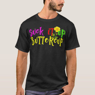 Sla het op Buttercup Koop dit ontwerp vandaag nog T-shirt