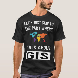 Sla Talk GIS over T-shirt