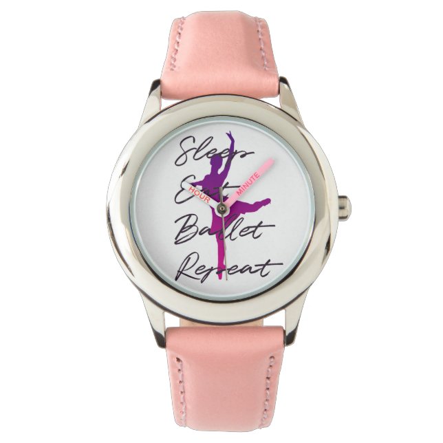 Slaap Eet Ballet Herhaal Horloge – Dans Liefhebber (Voorkant)