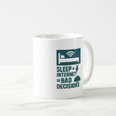 Slaap + internet = slechte beslissingen koffiemok (Voorkant rechts)