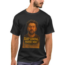 Slaap laden T-shirt – Grappige Slaapstand op T-shi