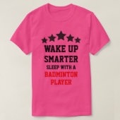 Slaap met een badmintonspeler T T-shirt (Design voorkant)