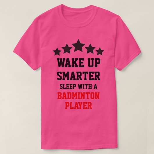 Slaap met een badmintonspeler T T-shirt (Design voorkant)