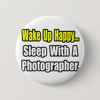 Slaap met een fotograaf ronde button 5,7 cm