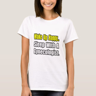 Slaap met een gynaecoloog t-shirt