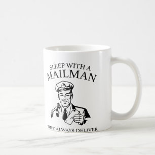 Slaap met een postbode. Ze leveren altijd. Koffiemok