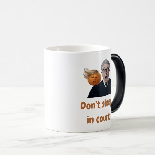 Slaap niet in de rechtszaal magische mok (Voorkant rechts)