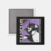 Slaapstand v.02 - Het is een Cat's Life Magnet Magneet (Voorkant / Achterkant)