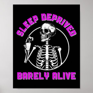 Slaaptekort Rely Alive Skeleton Halloween Vrouwen Poster