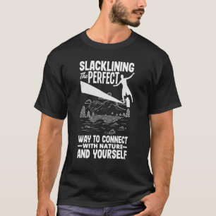 Slacklining is de perfecte manier om verbinding te t-shirt