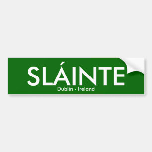 Slainte - Dublin Ierland Bumpersticker