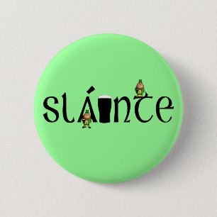 Slainte Gaelic Ronde Button 5,7 Cm