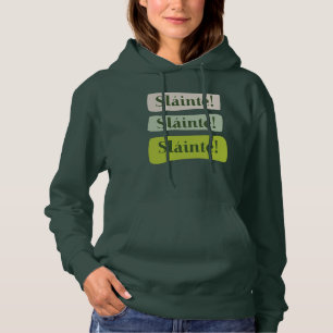Slainte Irish Good Health St. Patrick's Day Green Hoodie