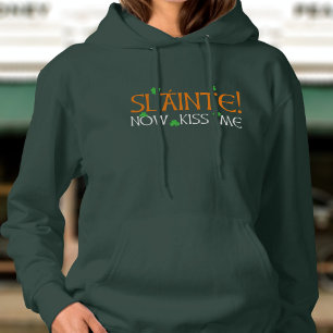 Slainte ! Maintenant Embrasse-moi pour le Sweat -