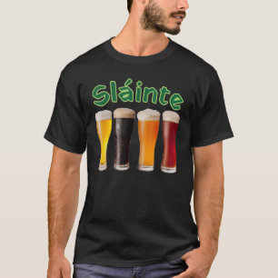 Slainte St Patrick's Day Funny Beer Drinker Irish T-shirt