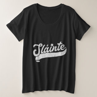 Slainte St Patrick's Day Saint Paddy's Irish Grote Maat T-shirt