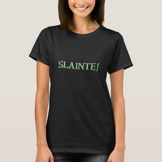 Slainte vrouwen zwart t-shirt (Voorkant)