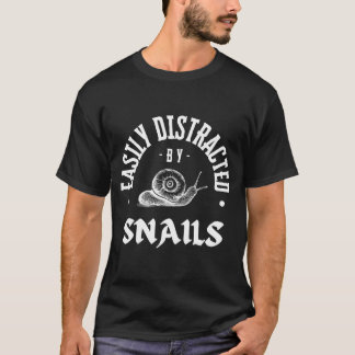 Slak - Gemakkelijk afgeleid door slakken T-shirt