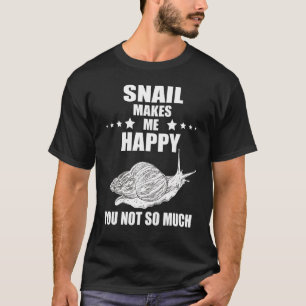 Slak Shell Maakt Mij Gelukkige Mollusk Slakken Sla T-shirt