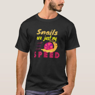 Slakken zijn gewoon mijn snelle Gezegde met racesl T-shirt