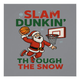 Slam Dunkin Door De Sneeuw- Kerst Basketbal Perfect Poster