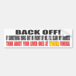 Slam op remmen bumpersticker