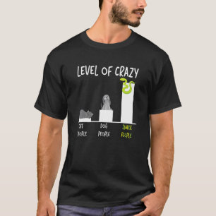Slang Serpent Niveau Van Gekke Kattenmensen Hond M T-shirt