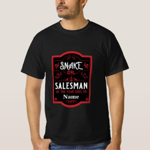 Slangenolie verkoper grappige cadeaus voor verkope t-shirt