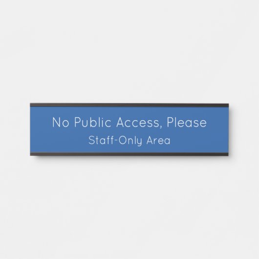 Slank "Geen openbare toegang, alsjeblieft"-deurbor Deurbordje (Voorkant)