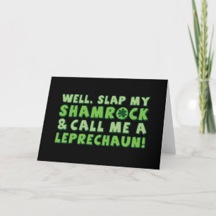 Slap mijn shamrock en noem me een Leprechaun. Kaart