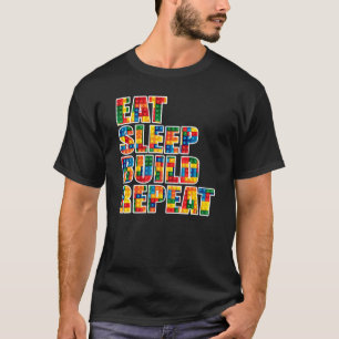 Slapen Eten Bouwen Herhalen Bouwstenen Bakstenen M T-shirt