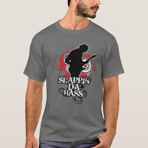 Slappin' Da Bass T-shirt