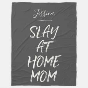 Slay At Home mama Funny Persoonlijke naam grijs Fleece Deken