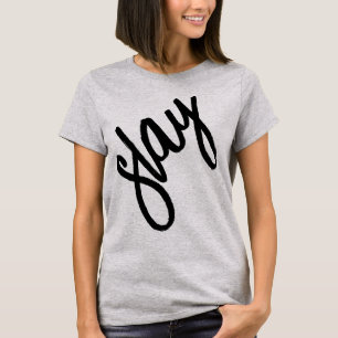 Slay de hele dag, modern minimalistisch trendy sti t-shirt