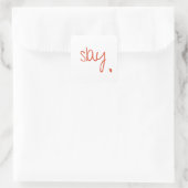 Slay - Fierce en Fabulous Typography Design Vierkante Sticker (Tas)