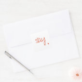 Slay - Fierce en Fabulous Typography Design Vierkante Sticker (Envelop)