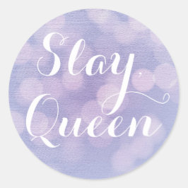 Slay, koningin ronde sticker