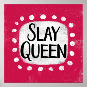 Slay Queen Poster Wall Art