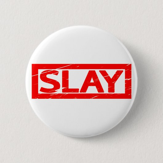 Slay Stamp Ronde Button 5,7 Cm (Voorkant)