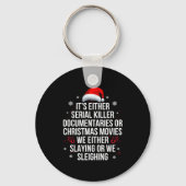 Slaying Or Sleighing Serial Killer True Crime Chri Sleutelhanger (Voorkant)