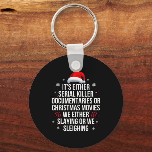 Slaying Or Sleighing Serial Killer True Crime Chri Sleutelhanger (Voorkant)