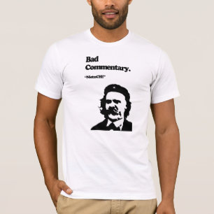 Slecht commentaar: NietzsCHE. T-shirt
