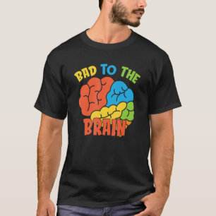 Slecht voor de Brain Therapy School Psycholoog Psy T-shirt